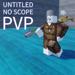 Untitled No Scope PvP