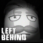 LEFT BEHIND