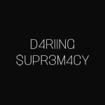 D4R1ING $UPR3M4CY