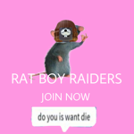 *-. RAT BOY RAIDERS .-*