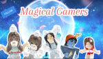 ~Magical Gamers~