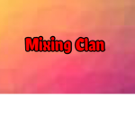 Mixing Clan