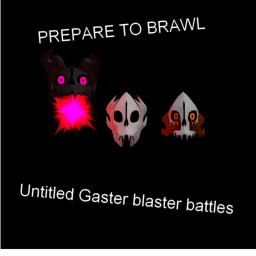 Untitled Gaster Blasters Battles