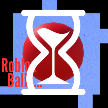 Roblox balls... (NOW)