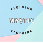 MY$TIC CLOTHING