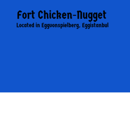 Fort Chicken-Nugget (REMASTERED)