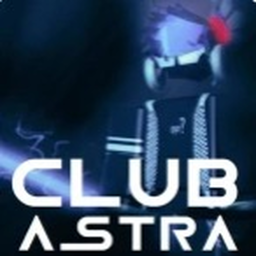 Club Astra 🪩 [Beta]
