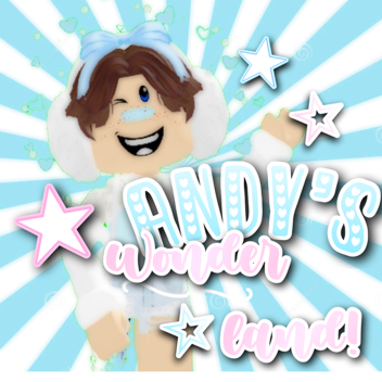Andy's Wonderland!