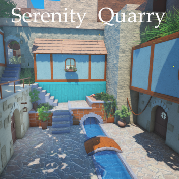 Serenity Quarry [Showcase]