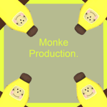 Monke Productions.