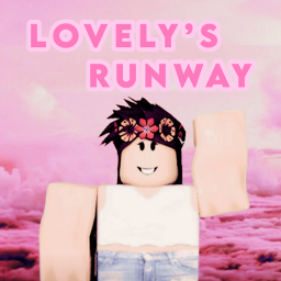 Lovely ®'s Runway