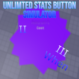 [Mini Update]UNLIMTED STAT BUTTON SIMULATOR: II
