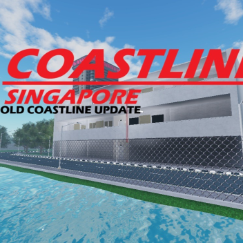 (OLD COASTLINE!!!) Coastline, Singapore RP