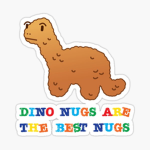 Dino NUGGIES FOR EVER