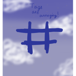 Tags are annoying