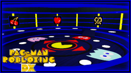 Pac-Man Robloxing DX