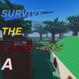 💥💫 Survive The Disasters A