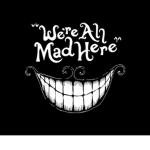 Were all mad here :>