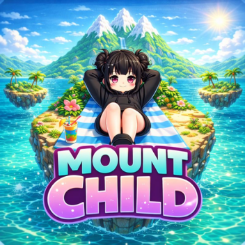  MOUNT CHILD