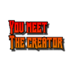 You Meet the creator!