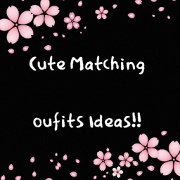 [CUTE💮]MATCHING OUTFIST IDEAS