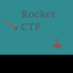 Rocket CTF (More updates!)
