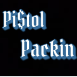 Pi$tol Packin