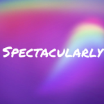 Spectacularly