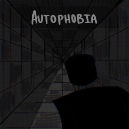 Autophobia