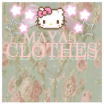 Maya’s clothes <3