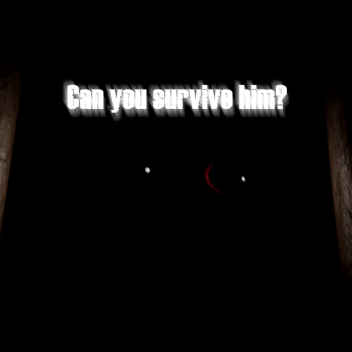 Can you survive him?