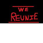 WE REUNITE