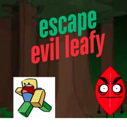 escape evil leafy