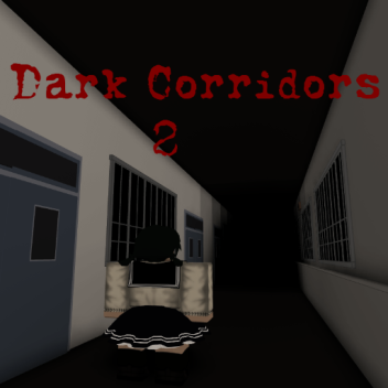 Dark Corridors