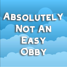 Absolutely Not An Easy Obby
