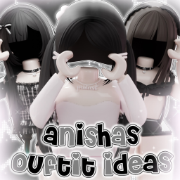 [UPD] 250+ anisha’s outfits