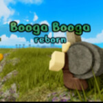 Booga Booga [REBORN]