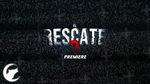 El Rescate 3 PREMIERE