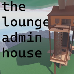 The Lounge Admin House (BETA)