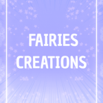 Fairies Creations