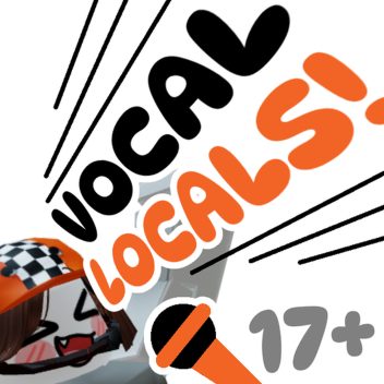 Vocal Locals 🎤  [17+] (an open-mic hangout space)