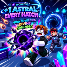[🌌 WORLDS] +1 Astral Every Hatch