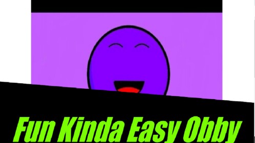 Fun Kinda Easy Obby