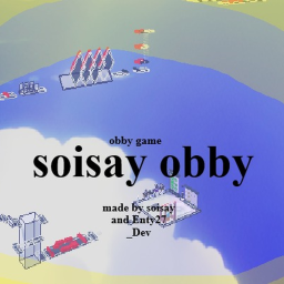 Soisay obby  (OUT NOW)