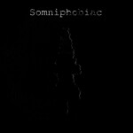 Somniphobiac