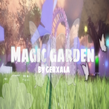 MAGIC GARDEN
