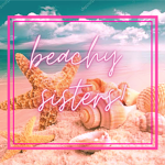 -ˋ, beachy sistas!