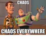Complete Chaos.