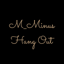 M_Minus Hangout