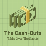 The Cash-Outs